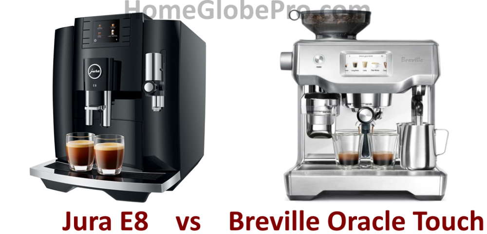 Jura E8 vs Breville Oracle Touch